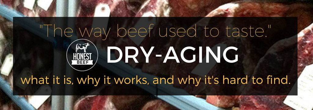 The Way Beef Used To Taste: Dry-Aging
