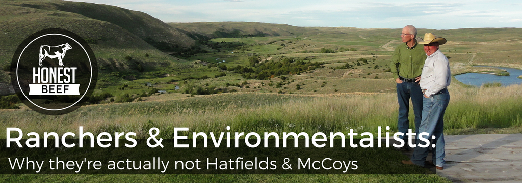 Ranchers & Environmentalists: Why they're actually not Hatfields & McCoys.